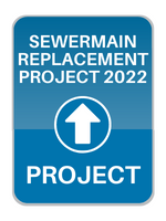 sewermain replacement project 2022 sign